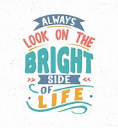 Image result for Always look on the bright side of life. Size: 170 x 185. Source: www.vecteezy.com