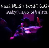 Image result for Miles Davis Robert Glasper Everything's Beautiful. Size: 192 x 185. Source: www.jpc.de