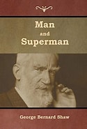 Man and Superman George Bernard Shaw-साठीचा प्रतिमा निकाल. आकार: 125 x 185. स्रोत: www.abebooks.co.uk