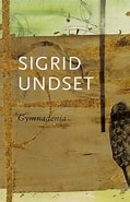 Bilderesultat for Sigrid Undset Gymnadenia. Størrelse: 119 x 185. Kilde: www.bokklubben.no