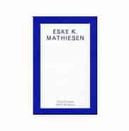 Billedresultat for World Dansk Kultur Litteratur Forfattere Mathiesen, Eske K.. størrelse: 182 x 185. Kilde: prisjagt.dk