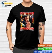 Image result for Keanu Reeves Merchandise. Size: 182 x 185. Source: momoshirts.com