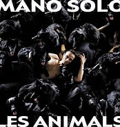 Résultat d’image pour Mano Solo Les Animals. Taille: 174 x 185. Source: paroles2chansons.lemonde.fr