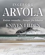 Image result for Ingeborg Arvola Kniven i ilden. Size: 153 x 185. Source: fabel.no