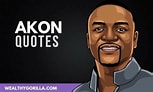 Image result for Akon Quotes. Size: 153 x 92. Source: wealthygorilla.com