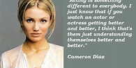 Image result for Cameron Diaz Quotes. Size: 195 x 98. Source: www.quotemaster.org