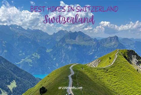 hikes  switzerland   arzo travels