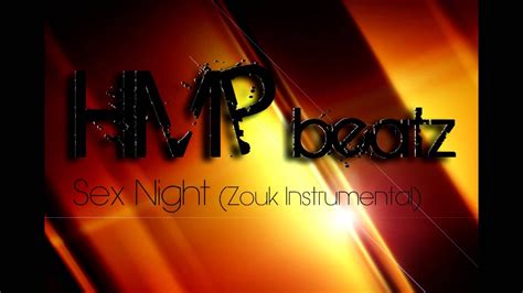 Hmp Beatz Sex Night Zouk Instrumental Youtube