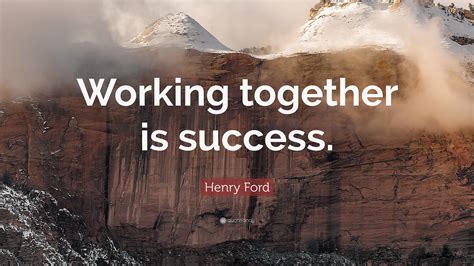 henry ford quote working   success
