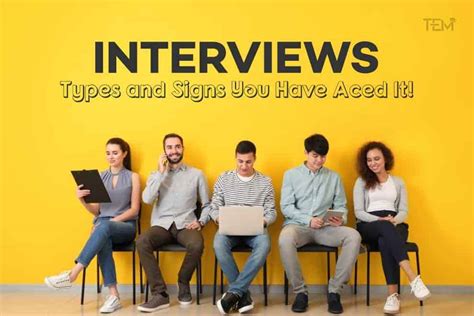 interviews types  signs   aced  theeducationmagazine