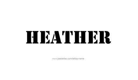 Heather Name Tattoo Designs Name Tattoo Designs Name Tattoos Name