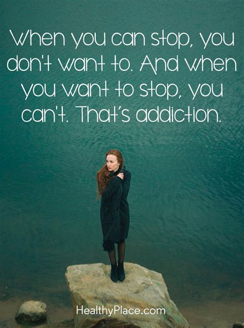 quotes  addiction addiction recovery healthyplace