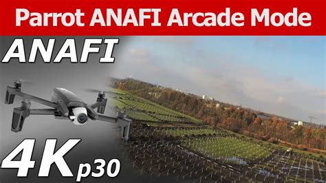 parrot anafi cinematic arcade mode youtube