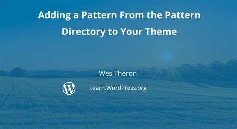 adding  pattern   pattern directory   theme learn wordpress