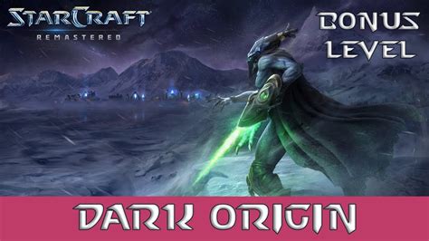 starcraft remastered brood war bonus level dark origin zerg campaign  commentary youtube