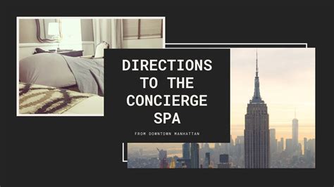 How To Get To The Concierge Spa From Manhattan In New York Best
