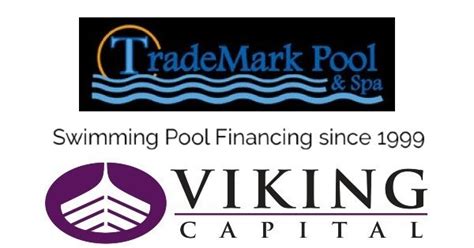 trademark pool spa viking capital home improvement pool financing