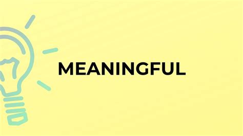 meaning   word meaningful youtube