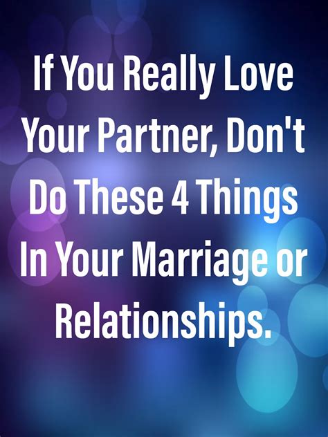 If You Really Love Your Partner Don T Do These 4 Things In Your