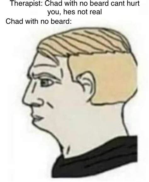 chad got the shave r memes