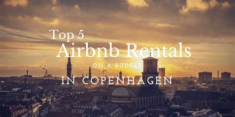 top  airbnb rentals   budget  copenhagen  awesome places