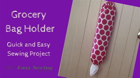 grocery bag holder easy sewing  beginners
