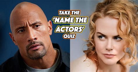 only true fans can name 100 of these famous actors thequiz
