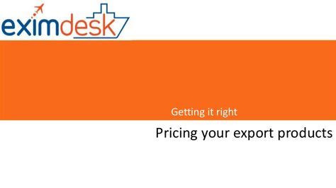 deciding    price   export products   crucial     arrive