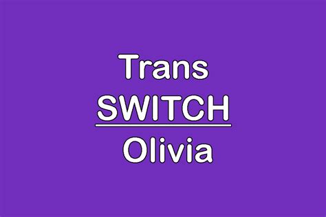 Trans Slavin Olivia Trans Switch Olivia Domination Palace