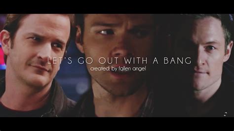 Sabriel And Sadreel — Let S Go Out With A Bang Youtube