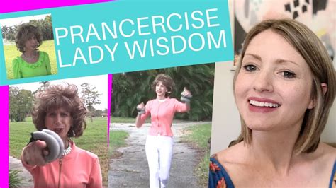 3 life lessons the prancercise lady taught us youtube