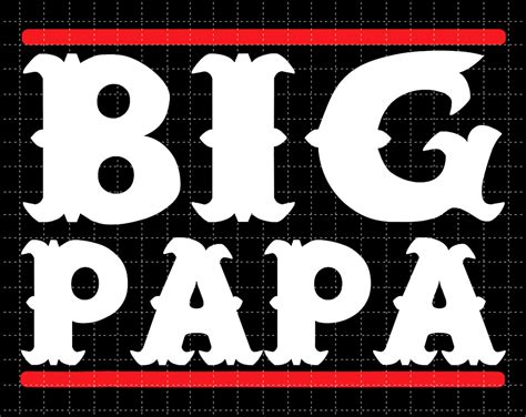 big papa png printable big daddy png papa png funny dad etsy