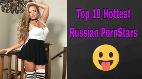 Top 10 Hottest Russian Adult Stars 2020 Russian Girls Are