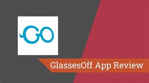 Glassesoff App Review For Android And Iphone