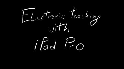 electronic teaching  ipad pro youtube