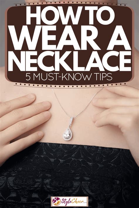 wear  necklace    tips stylecheercom