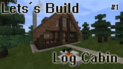 minecraft lets build simple log cabin pt youtube