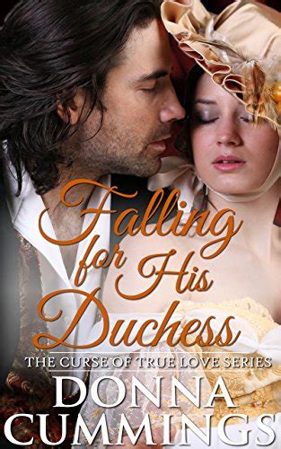 falling for his duchess the curse of true love book 3 kindle