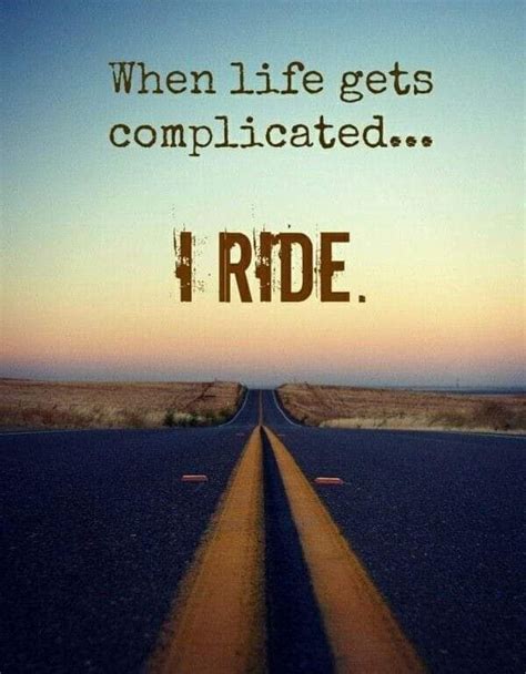 ride biker quotes riding quotes motorcycle quotes