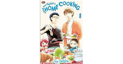 papa and daddy s home cooking vol 1 by yuu toyota