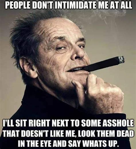 Jack Nicholson Gangster Quotes Funny Quotes Badass Quotes