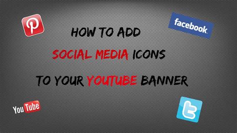 How To Add Social Media Icons To Your Youtube Banner Jan