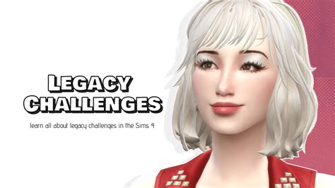 sims 4 legacy challenges your complete guide — snootysims