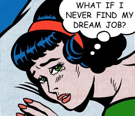 create  dream job find  true meaning