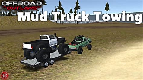 road outlaws trailer gameplay mud truck hauling   youtube