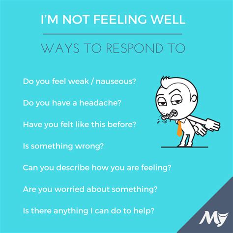 Please Share Some Sentences To Respond To I M Not Feeling Well Or
