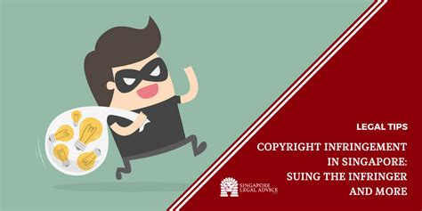 copyright infringement  singapore suing  infringer