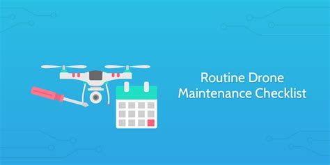 routine drone maintenance checklist process street