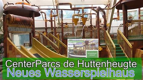 aqua mundo centerparcs de huttenheugte neuer wasserspielplatz water playhouse youtube