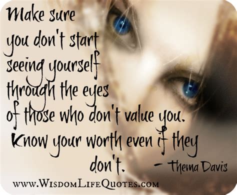 know your worth wisdom life quotes